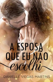 Capa do livor - A Esposa que eu não Escolhi