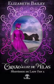 Capa do livor - Série Mistérios de Lady Fan 04 - O Caixão à Luz de...