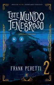 Capa do livor - Série Este Mundo Tenebroso 02 - Densas Trevas