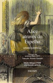 Capa do livor - Alice Através do Espelho (Ed. Bilingue)