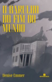 Capa do livor - O Barulho do Fim do Mundo