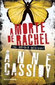 Capa do livor - Série The Murder Notebooks 02 - A Morte de Rachel