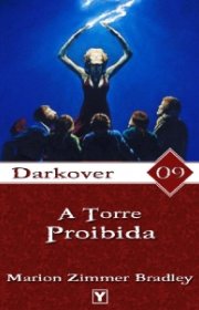 Capa do livor - Série Darkover 09 - A Torre Proibida