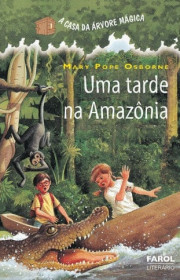 Capa do livor - A Casa da Árvore Mágica 06 - Uma tarde na Amazônia