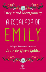 Capa do livor - Série Emily de Lua Nova 02 - A Escalada de Emily (...