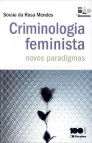 Capa do livor - Criminologia Feminista: Novos paradigmas