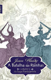 Capa do livor - A Saga dos Plantagenetas 05 - A Batalha das Rainha...