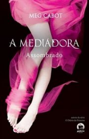 Capa do livor - Série A Mediadora 05 - Assombrado