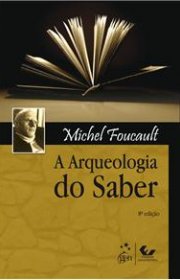 Capa do livor - A Arqueologia do Saber