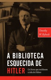 Capa do livor - A Biblioteca Esquecida de Hitler