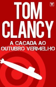 Capa do livor - Jack Ryan 01 - A Caçada ao Outubro Vermelho