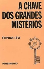 Capa do livor - A Chave dos Grandes Mistérios