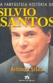 Capa do livor - A Fantástica História de Sílvio Santos