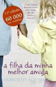 Capa do livor - A Filha da Minha Melhor Amiga