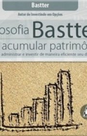 Capa do livor - A Filosofia Bastter de Acumular Patrimônio