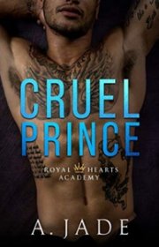 Capa do livor - Série Royal Hearts Academy 01 - Cruel Prince