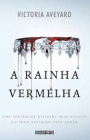 Capa do livor - Série A Rainha Vermelha 01 - A Rainha Vermelha