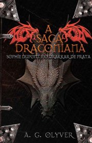 Capa do livor - A Saga Draconiana - Sophie Dupont E O Drakkar De P...