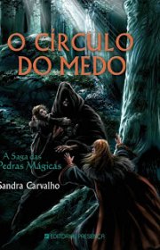 Capa do livor - A Saga das Pedras Mágicas 04 - O Círculo do Medo