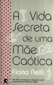 Capa do livor - A Vida Secreta de uma Mãe Caótica