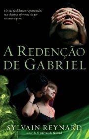 Capa do livro - Trilogia Inferno de Gabriel 03 - A Redenção de Gab...