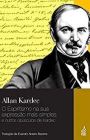 Capa do livor - O espiritismo na sua expressão mais simples e outr...