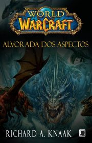 Capa do livor - Série World Of Warcraft 13 - Alvorada dos Aspectos