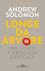 Capa do livor - Longe da Árvore (Ed. Cia das Letras, 2013)