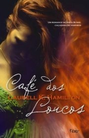 Capa do livor - Série Anita Blake 04 - Café dos Loucos