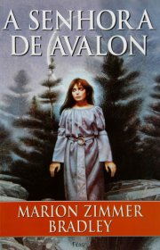 Capa do livor - Série As Brumas de Avalon 06 - A Senhora de Avalon