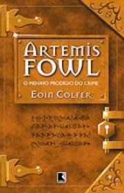 Capa do livor - Série Artemis Fowl 01 - O Menino Prodígio do Crime