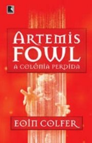 Capa do livor - Série Artemis Fowl 05 - A Colônia Perdida