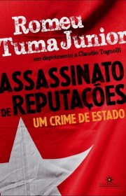 Capa do livor - Assassinato de Reputações - Um Crime de Estado