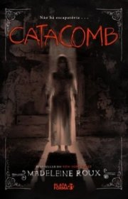 Capa do livor - Série Asylum 03 - Catacomb