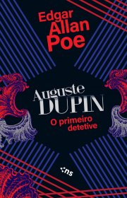 Capa do livor - Auguste Dupin: O primeiro detetive