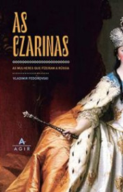 Capa do livor - As Czarinas: As mulheres que fizeram a Rússia