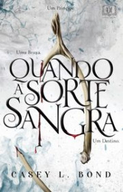 Capa do livor - Série Caprichos do Destino 01 - Quando A Sorte San...