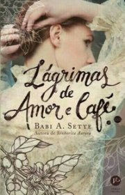 Capa do livor - Lágrimas de Amor e Café