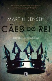 Capa do livor - Série Cães do Rei 01 – Cães do Rei 