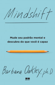 Capa do livor - Mindshift: Mude Seu Padrão Mental e Descubra do Qu...