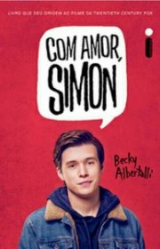 Capa do livor - Série Creekwood 01 - Com amor, Simon (Simon vs. a...