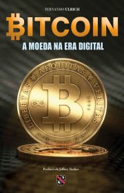 Capa do livor - Bitcoin - A Moeda na Era Digital