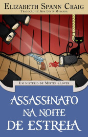 Capa do livor - Assassinato Na Noite de Estreia