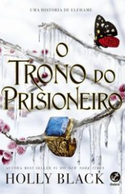 Capa do livor - Série O Herdeiro Roubado 02 - O Trono do Prisionei...