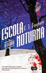 Capa do livor - Série Escola Noturna 02 - O Legado