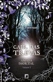 Capa do livor - Série Amada Imortal 02 - Cair das Trevas