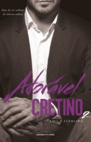 Capa do livor - Série Adorável Cretino 02 - Adorável Cretino 2 