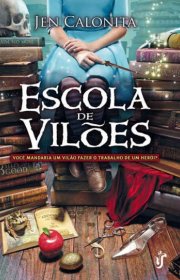 Capa do livor - Série Escola de Vilões 01 - Escola de Vilões