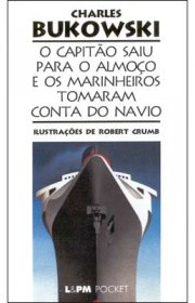 Capa do livor - O Capitão Saiu para o Almoço e os Marinheiros Toma...