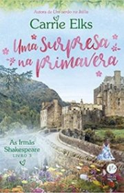 Capa do livor - Série As Irmãs Shakespeare 03 - Uma Surpresa Na Pr...